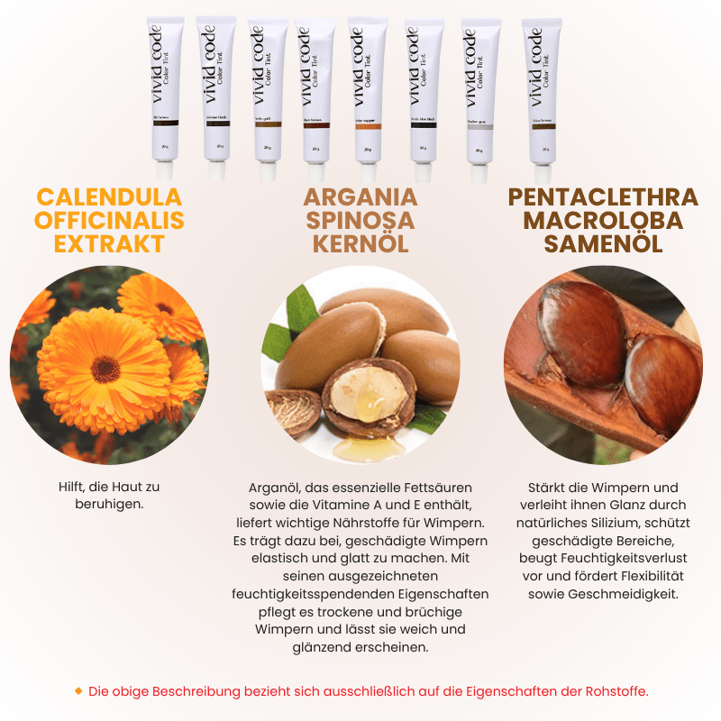 Wirkstoffe der Vivid Code Augenbrauen- und Wimpernfarbe – Calendula Extrakt, Arganöl und Pracaxiöl für gepflegte, geschmeidige Wimpern